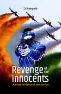 Revenge Of The Innocents: A Detective Story of betrayal and Justice