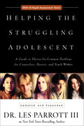 Helping the Struggling Adolescent: A Guide to ThirtySix Common Problems for Counselors, Pastors, and Youth Workers