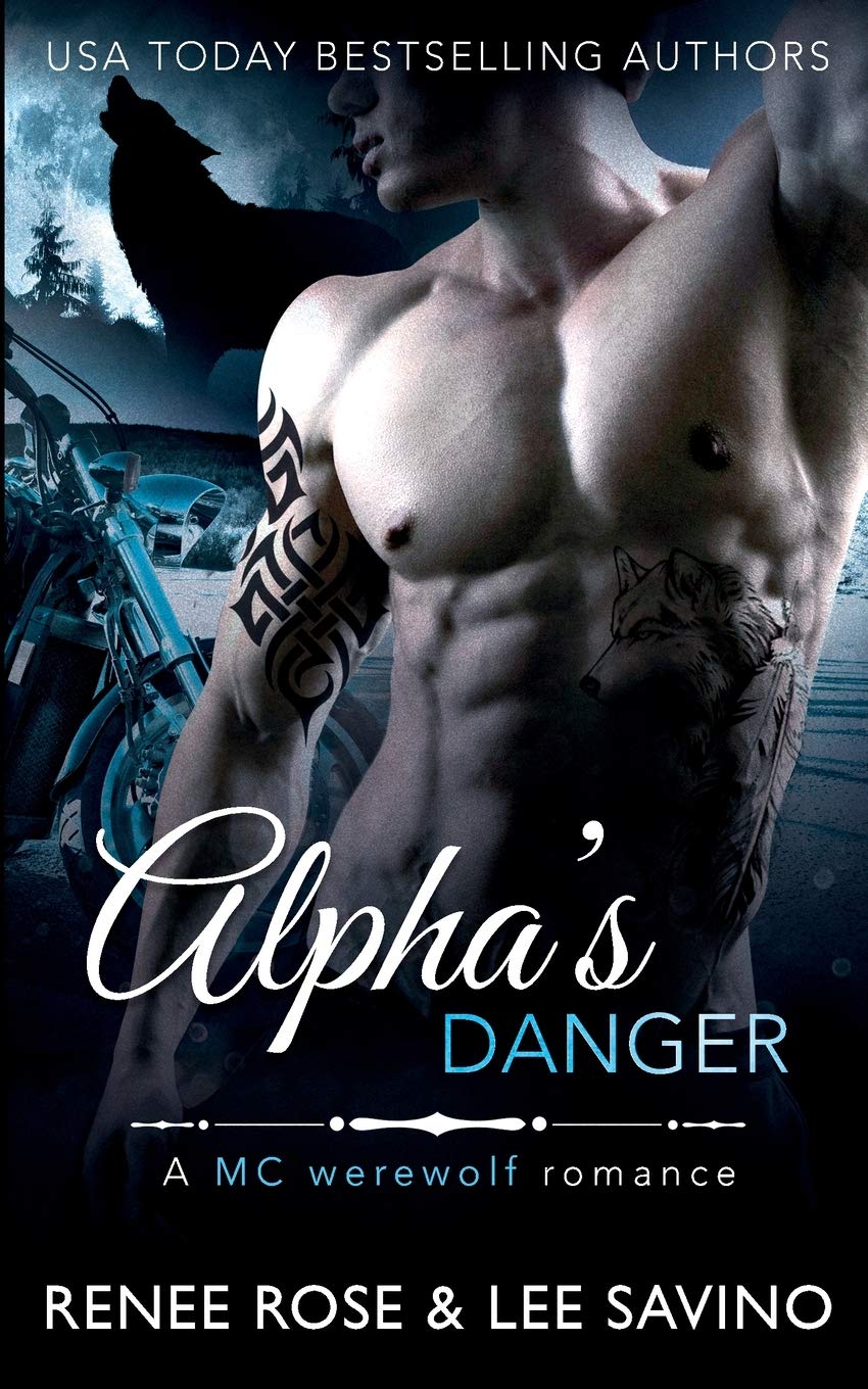 Alphas Danger: An MC Werewolf Romance (Bad Boy Alphas)