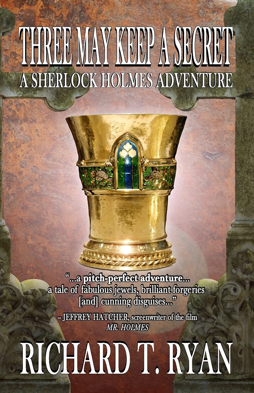 Three May Keep A Secret  A Sherlock Holmes Adventure