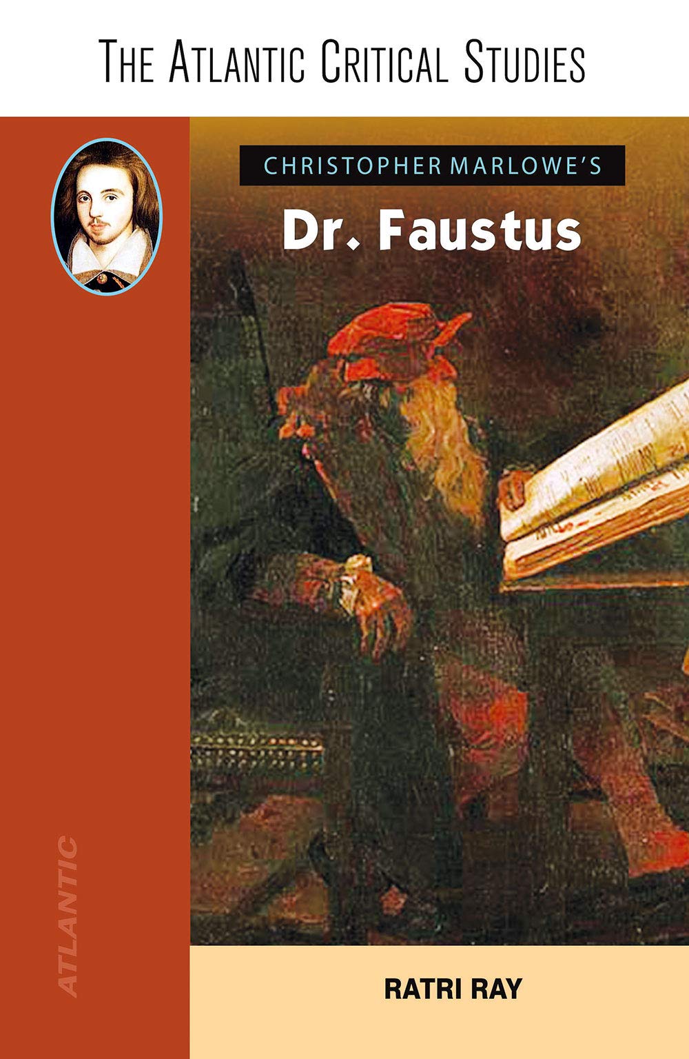 Christopher Marlowes Dr. Faustus (The Atlantic Critical Studies)