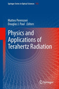 Physics and Applications of Terahertz Radiation (Springer Series in Optical Sciences, 173)