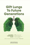 Gift Lungs To Future Generations: An Urban Forestation Guide  How to Grow Oxygen Forest in Backyard by Knowledge of Vrikshayurv