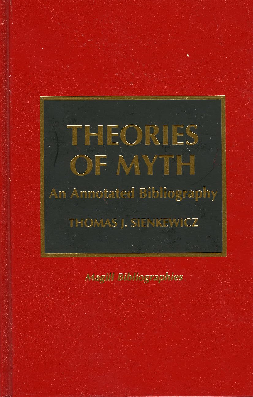Theories of Myth: An Annotated Bibliography