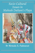 SocioCultural Issues In Mahesh DattaniS Plays