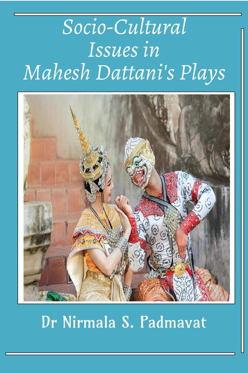 SocioCultural Issues In Mahesh DattaniS Plays