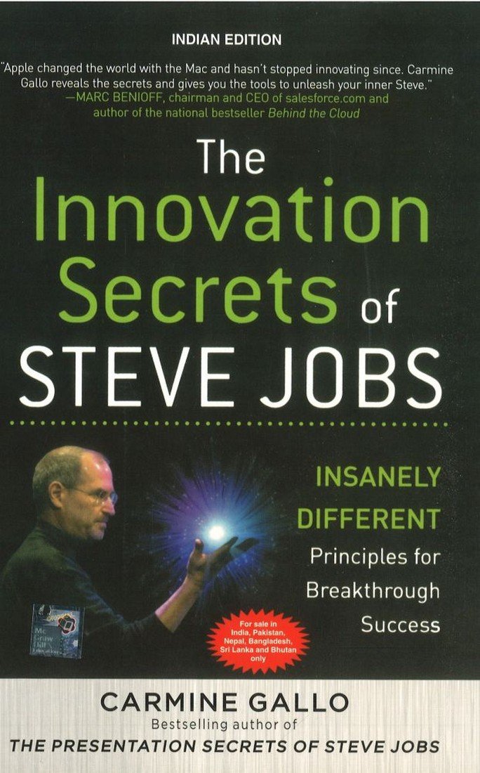INNOVATION SECRETS OF STEVE JOBS: INSANELY DIFFERENT PRINCIPLES FOR BREAKTHROUGH SUCCESS