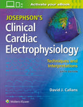 Josephsons Clinical Cardiac Electrophysiology: Techniques and Interpretations