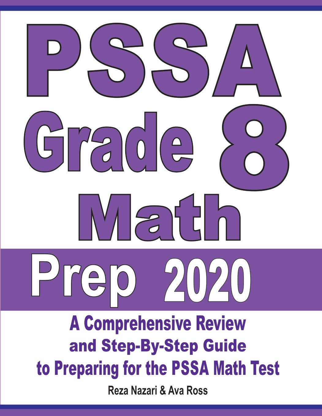 PSSA Grade 8 Math Prep 2020: A Comprehensive Review and StepByStep Guide to Preparing for the PSSA Math Test