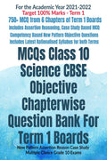 Mcqs Class 10 Science Cbse Objective Chapterwise Question Bank For Term 1 Boards : New Pattern Assertion Reason Case Study Multi