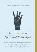 The 4 Habits of JoyFilled Marriages: How 15 Minutes a Day Will Help You Stay in Love