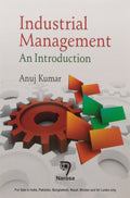 INDUSTRIAL MANAGEMENT: AN INTRODUCTION PB....Kumar A