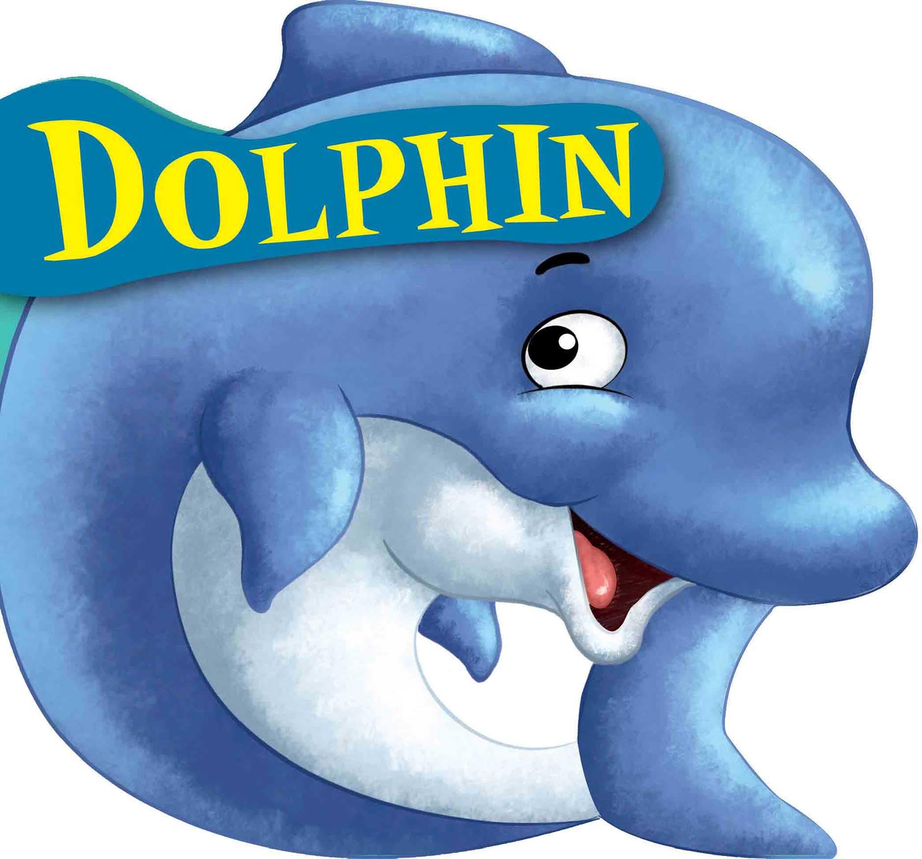 Board Book : Dolphin ( Animals and Birds )  Cutout Board Books