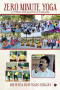 Zero Minute Yoga : Cutting the Roots of Diseases