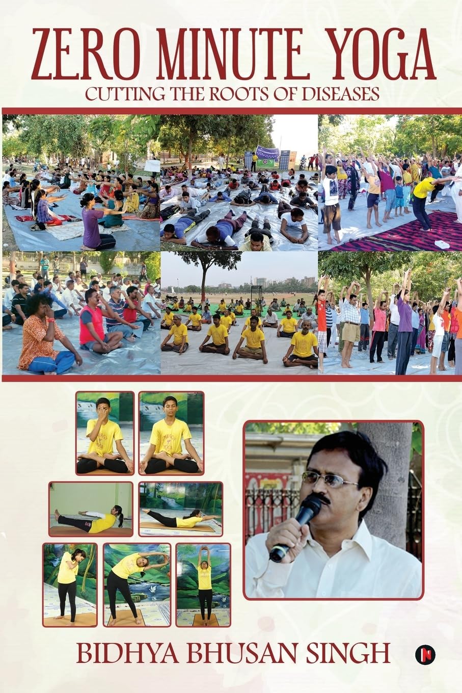 Zero Minute Yoga : Cutting the Roots of Diseases