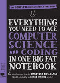 Everything You Need to Ace Computer Science and Coding in One Big Fat Notebook: The Complete Middle School Study Guide (Big Fat 