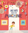 Templar Publishing Henri and the Machine.