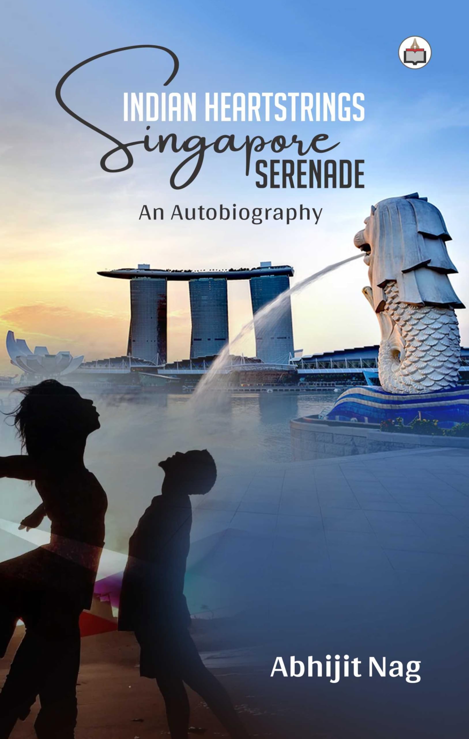Indian Heartstrings, Singapore Serenade (An Autobiography)