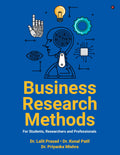 Business Research Methods: For Students, Researchers and Professionals