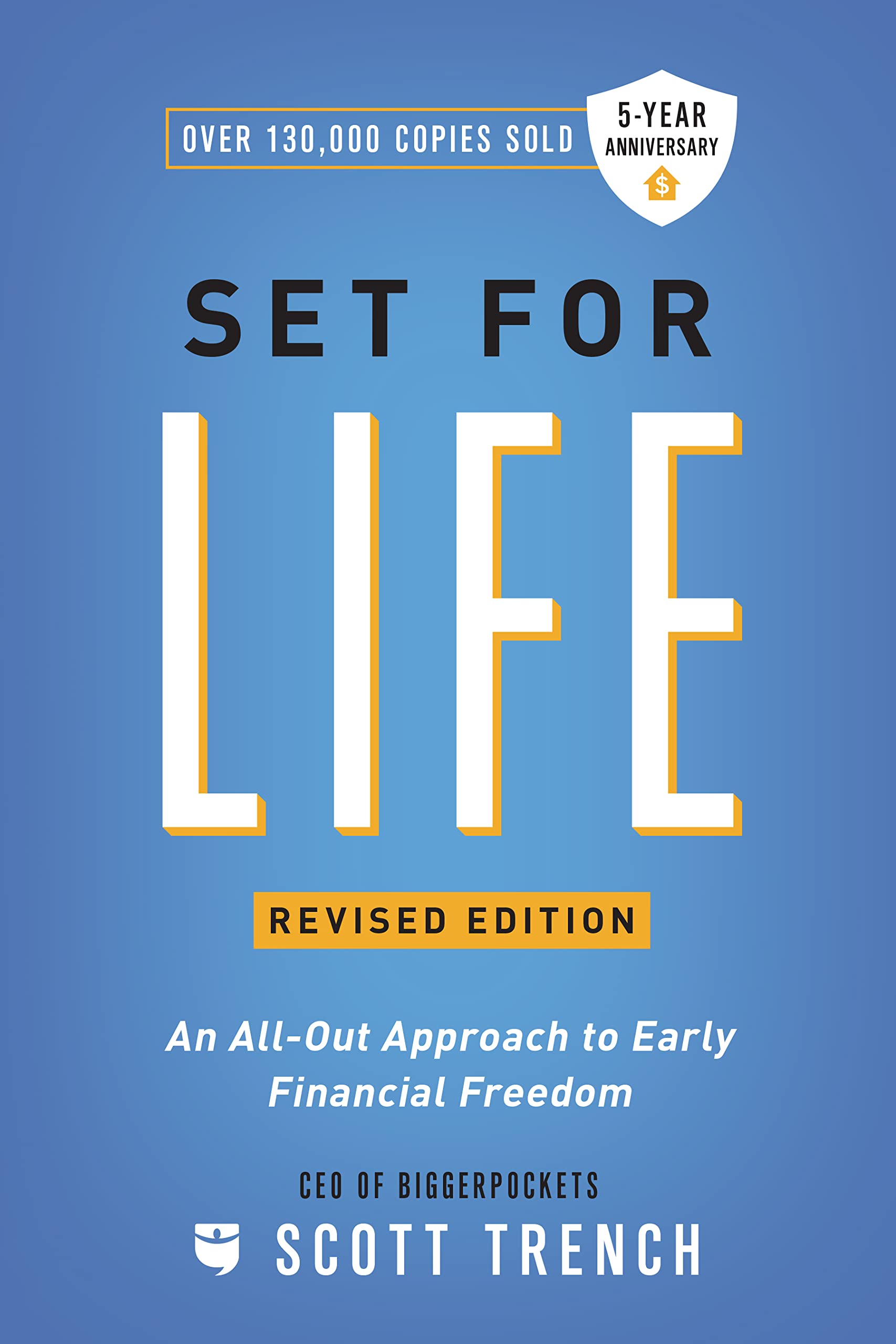 Set for Life: An AllOut Approach to Early Financial Freedom (Financial Freedom, 1)