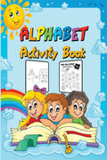 Alphabet Activity Book : Preschool Workbook for Toddlers and Kids Ages 24, Fun Alphabet Learning and Coloring Book