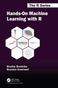 HandsOn Machine Learning with R (Chapman & Hall/CRC The R Series)