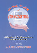 Principles of Forecasting: A Handbook for Researchers and Practitioners (International Series in Operations Research & Managemen