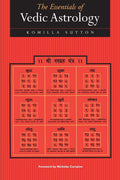 The Essentials of Vedic Astrology