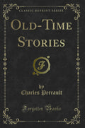 OldTime Stories (Classic Reprint)