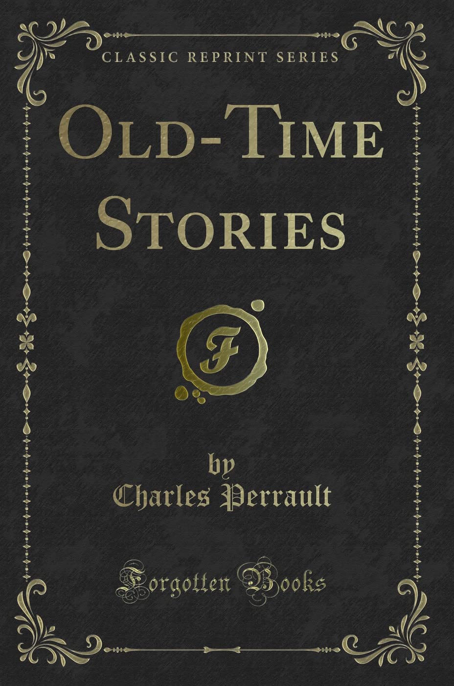 OldTime Stories (Classic Reprint)