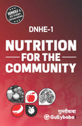 Gullybaba IGNOU DNHE (Latest Edition) DNHE1 Nutrition for the Community In English Medium, IGNOU Help Books with Solved Sample 