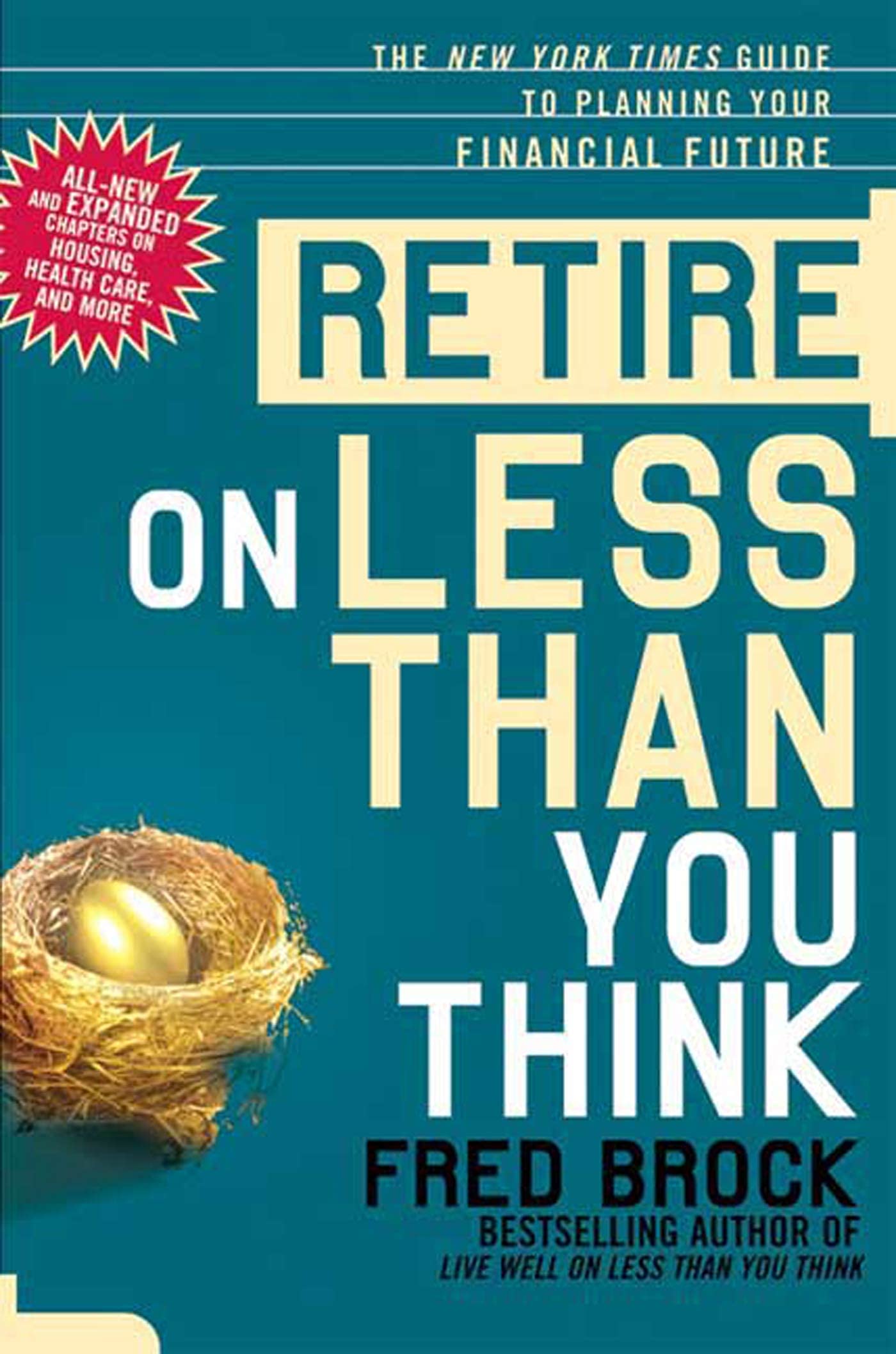 Retire on Less Than You Think: The New York Times Guide to Planning Your Financial Future