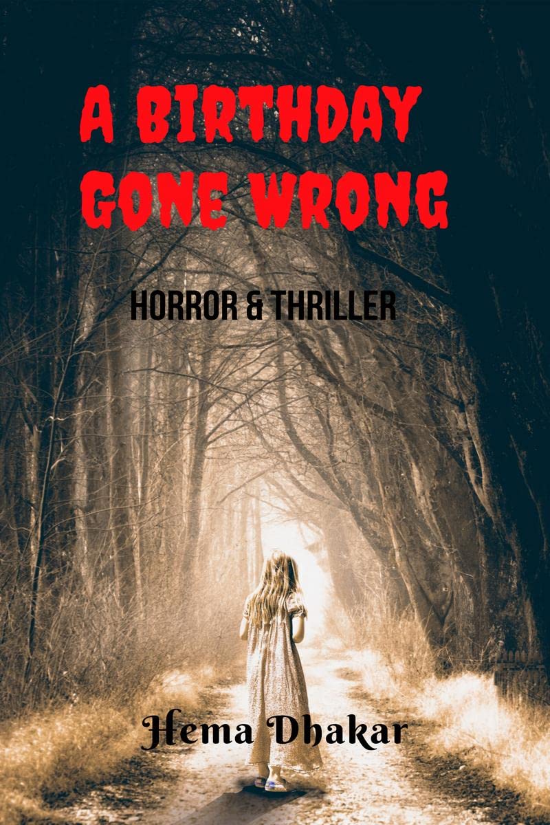 A Birthday Gone Wrong : Horror And Thriller