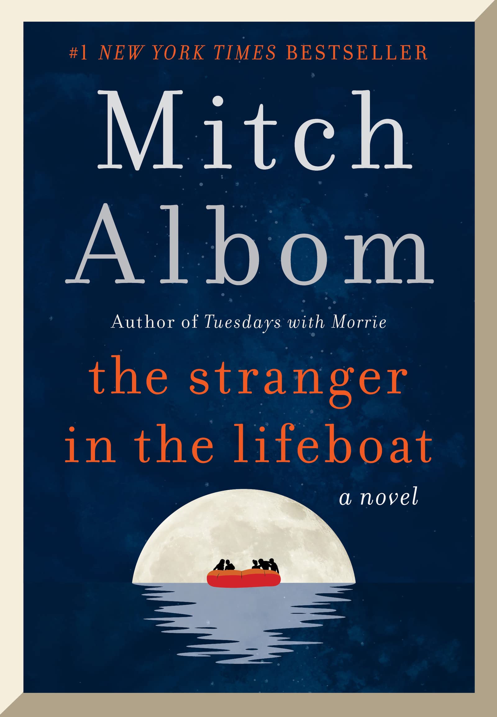 The Stranger in the Lifeboat: A Profound Novel from the Author of Tuesdays With Morrie