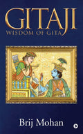 Gitaji : Wisdom Of Gita