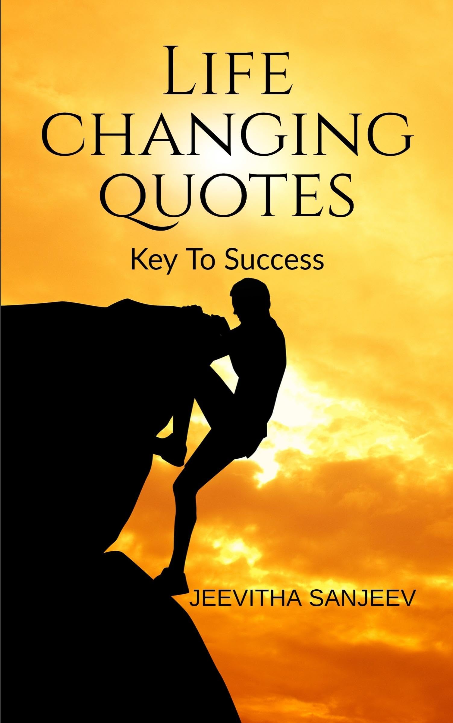 Life Changing Quotes : Key To Success