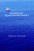 Elementary Quantum Mechanics