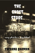 The Ghost Store:  Every horror has a story behind in it.