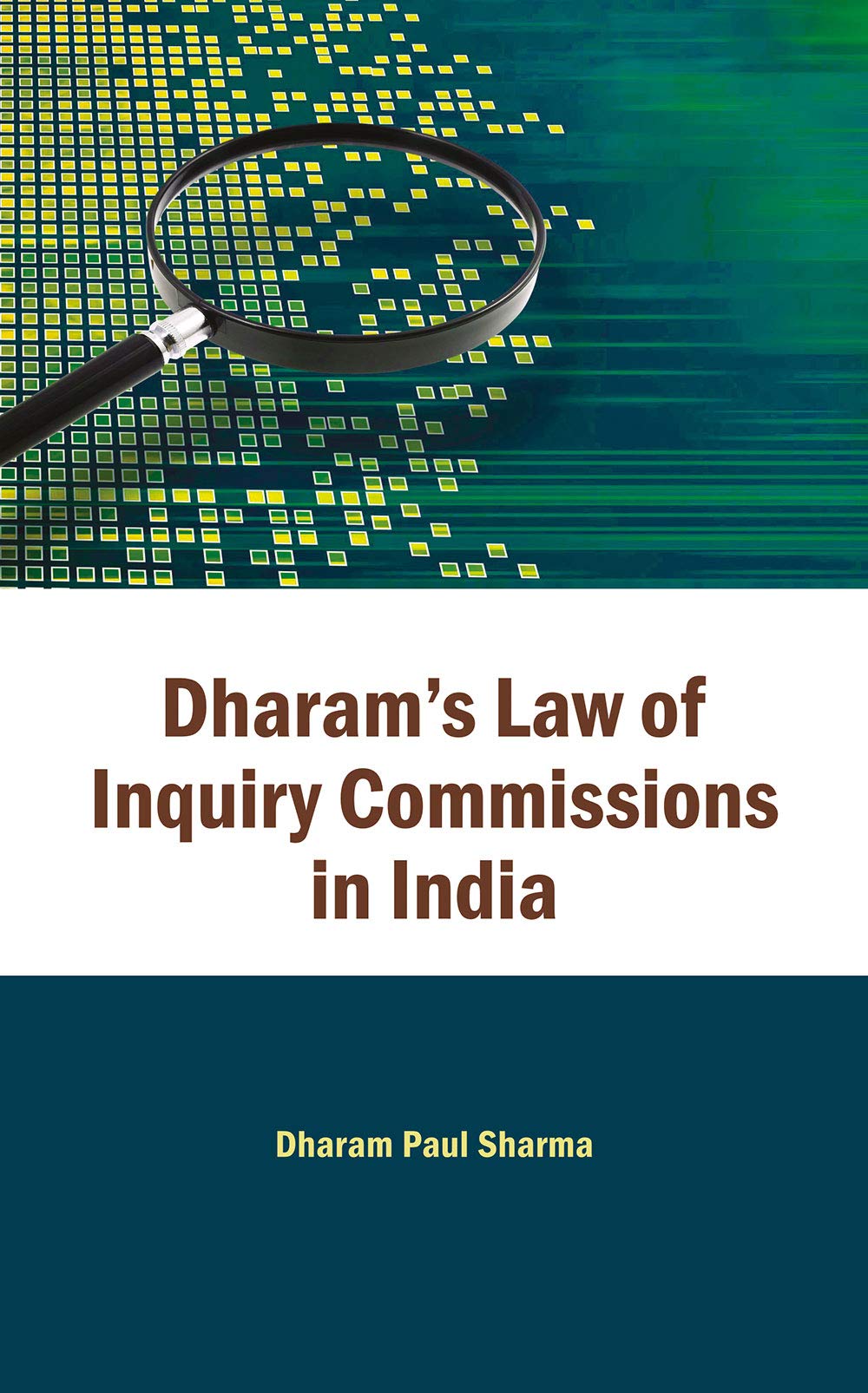 DharamS Law Of Inquiry Commissions In India: Vol. 2