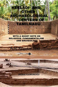 Keeladi And Other Archological Sites Of Tamilnadu