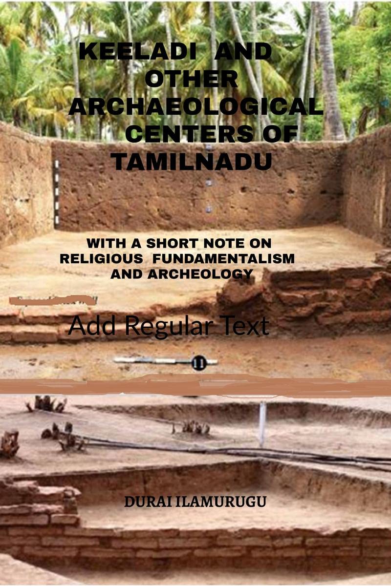 Keeladi And Other Archological Sites Of Tamilnadu