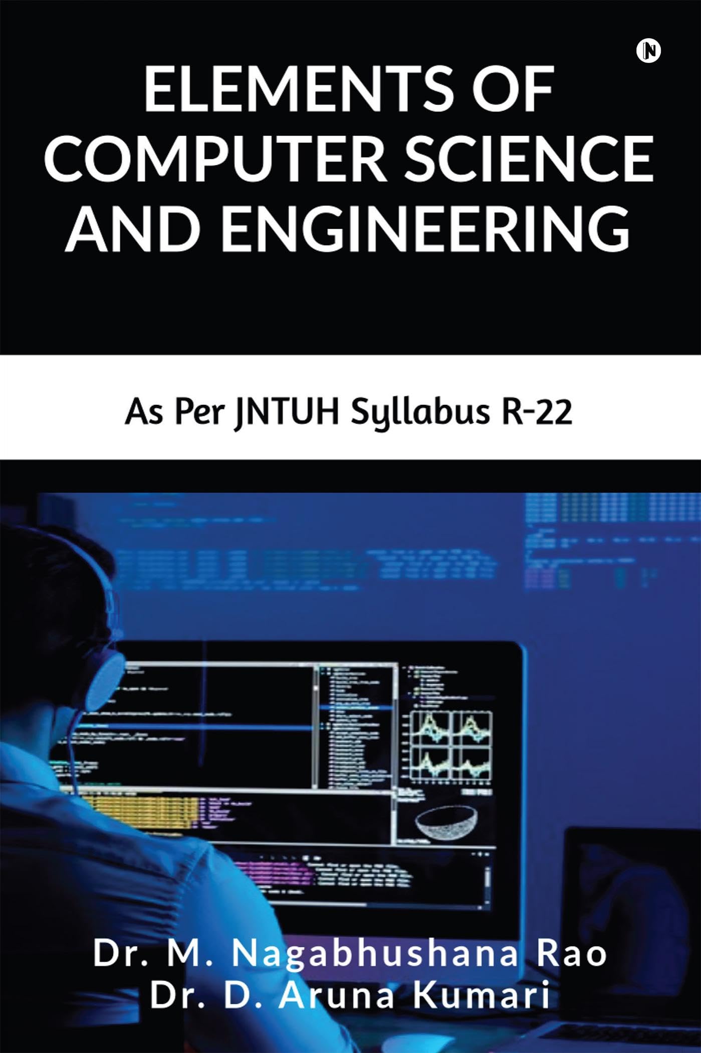 ELEMENTS OF COMPUTER SCIENCE AND ENGINEERING : As Per JNTUH Syllabus R22