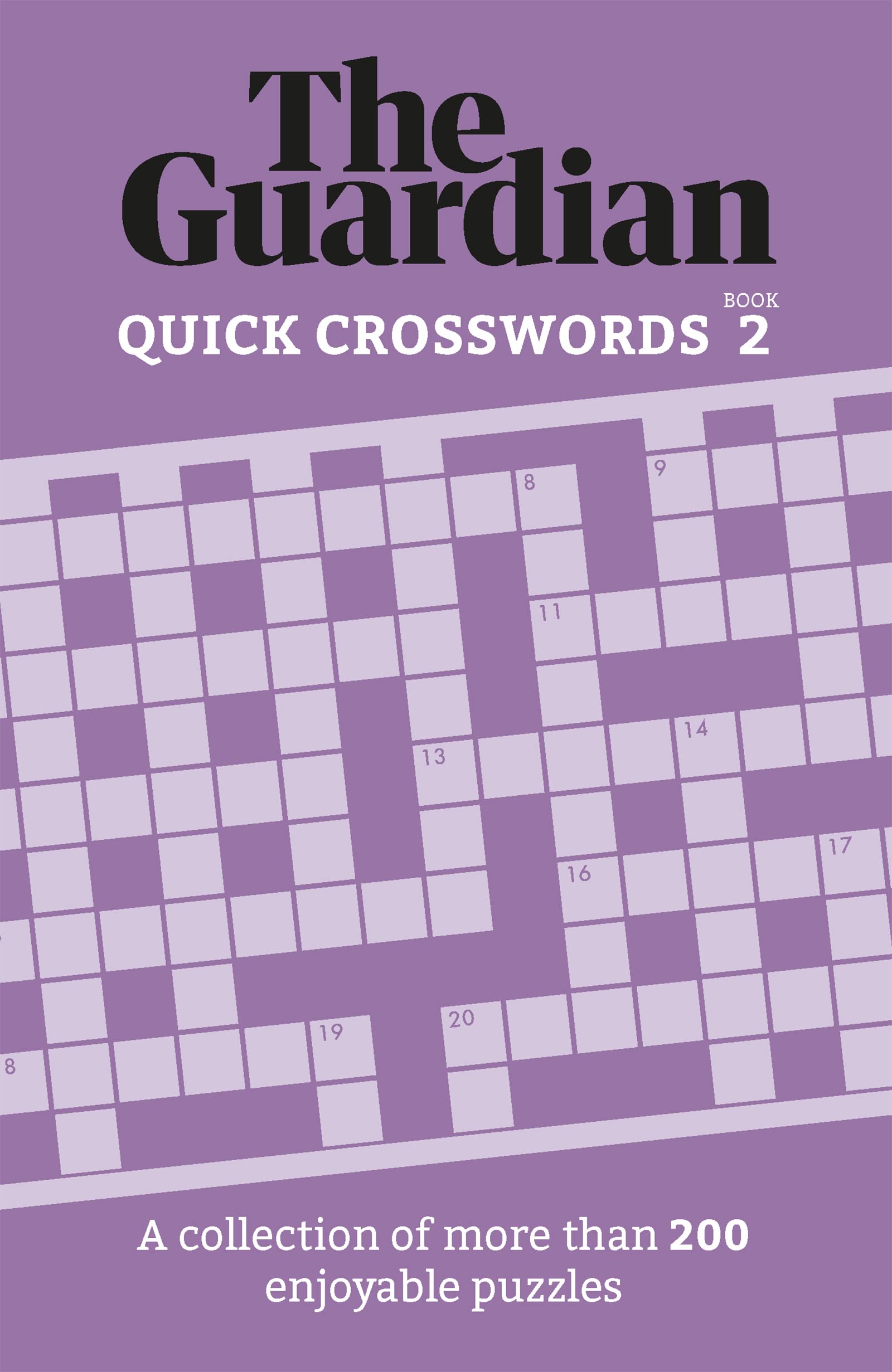 The Guardian Quick Crosswords 2: A compilation of more than 200 enjoyable puzzles (Guardian Puzzles, 2)