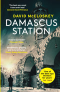 Swift Press Damascus Station The Best Spy Thriller of the Year THE TIMES.