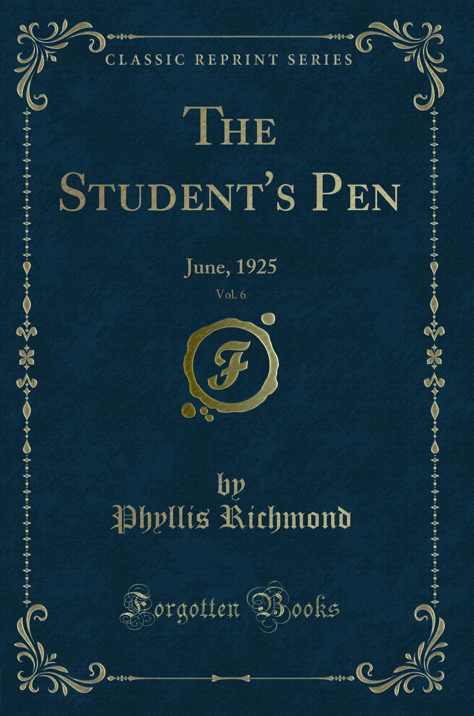 The Students Pen, Vol. 6: June, 1925 (Classic Reprint)