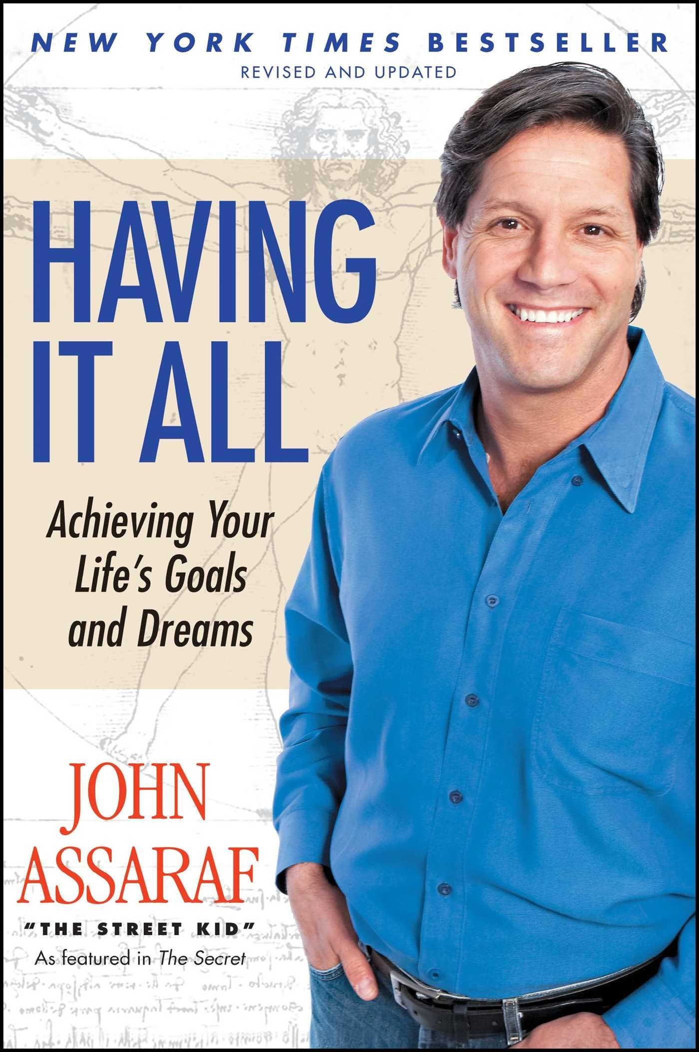 Having It All: Achieving Your Lifes Goals and Dreams