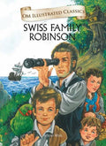 The Swiss Family Robinson: Illustrated abridged Classics