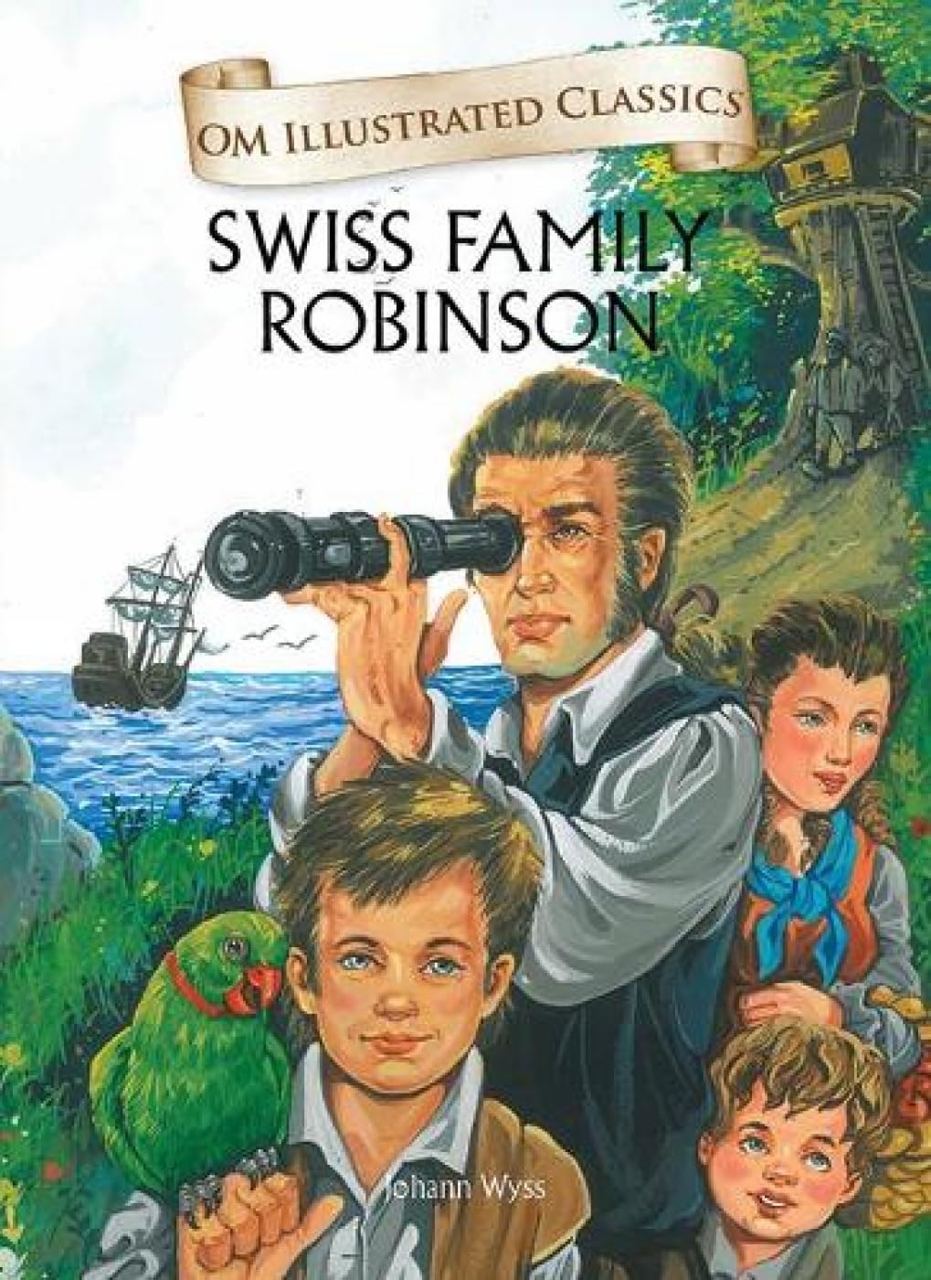 The Swiss Family Robinson: Illustrated abridged Classics