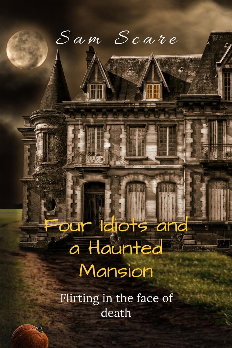 Four Idiots and a Haunted Mansion: Flirting in the Face of Death