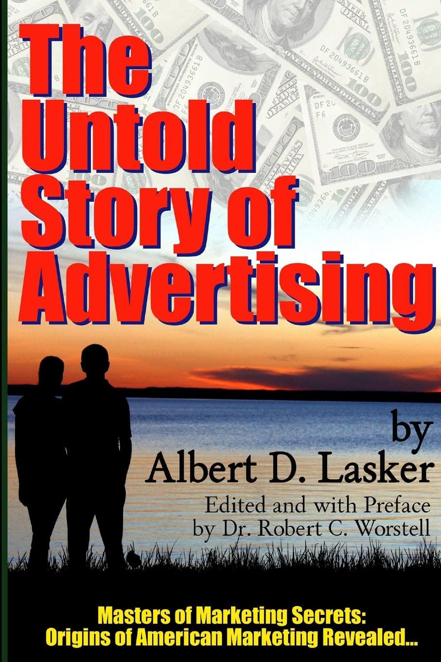 The Untold Story of Advertising  Masters of Marketing Secrets: Origins of American Marketing Revealed...